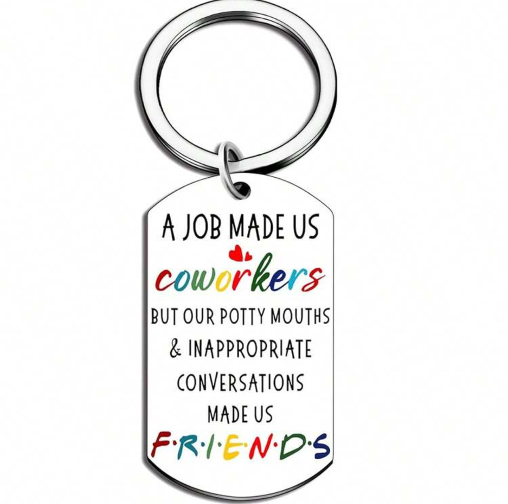 3/$25 A Job Made Us Coworkers But Our Potty Mouths Stainless Steel Keychain NEW
